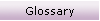 Glossary